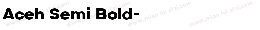 Aceh Semi Bold字体转换